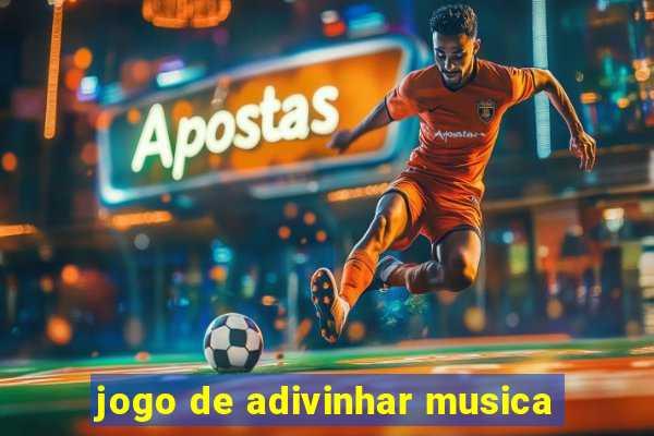 jogo de adivinhar musica